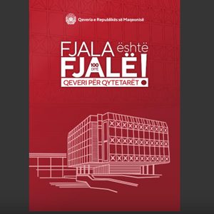 “Fjala është fjalë – 100 ditë Qeveri për qytetarët!” edhe në gjuhën shqipe